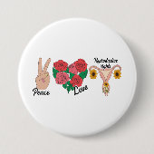 Badge Rond 7,6 Cm Paix, Amour, Droits Reproductifs | Pro-choix (Devant)