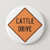 Badge Rond 7,6 Cm Panneau de route de Cattle Drive (Devant)