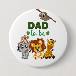 Badge Rond 7,6 Cm Papa doit être Jungle Safari Zoo Baby shower anima