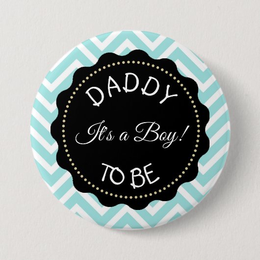 Badge Rond 7,6 Cm Papa doit être turquoise rayé Baby shower Chevron  (Devant)