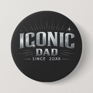 Badge Rond 7,6 Cm Papa Emblématique depuis 20XX Typographie Argentée