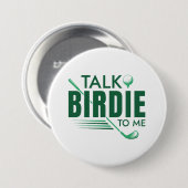Badge Rond 7,6 Cm Parle Birdie à moi (Devant & derrière)