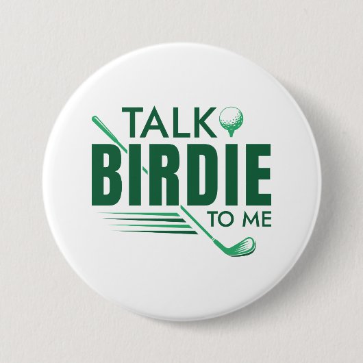 Badge Rond 7,6 Cm Parle Birdie à moi (Devant)