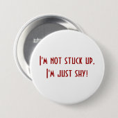Badge Rond 7,6 Cm Pas coincé juste timide (Devant & derrière)