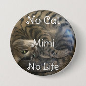 Badge Rond 7,6 Cm Pas de chats, pas de vie (Devant)