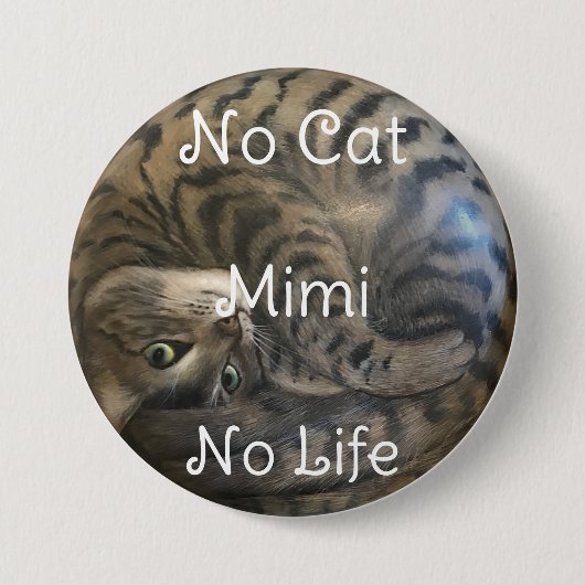 Badge Rond 7,6 Cm Pas de chats, pas de vie (Devant)