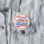 Badge Rond 7,6 Cm Pas de pleurage dans le bouton rond de baseball (En situation)