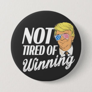Badge Rond 7,6 Cm Pas fatigué de gagner Trump Maga Jour de l'inaugur