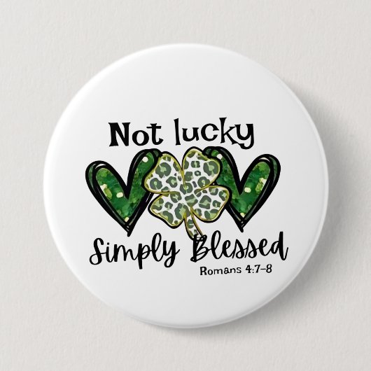Badge Rond 7,6 Cm Pas Lucky, Simplement Béni Lucky Charm St Patrick (Devant)