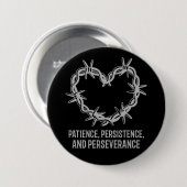 Badge Rond 7,6 Cm Patience, persévérance et persévérance - Sobre (Devant & derrière)
