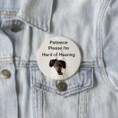 Badge Rond 7,6 Cm Patience, s'il vous plaît, je suis difficile d'ent (En situation)