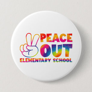 Badge Rond 7,6 Cm Peace Out Élémentaire École Tie Dye Dernier jour