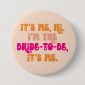 Badge Rond 7,6 Cm Peach Retro Hi, C'est Me Bride-to-Be Button (Devant)