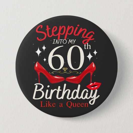 Badge Rond 7,6 Cm Pénétrer Dans Mon 60e Anniversaire Comme Une Reine (Devant)