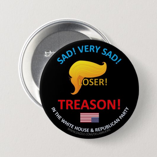 Badge Rond 7,6 Cm Perdant ! Trahison ! bouton (Devant & derrière)