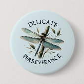 Badge Rond 7,6 Cm Persévérance délicate - libellule artistique (Devant)