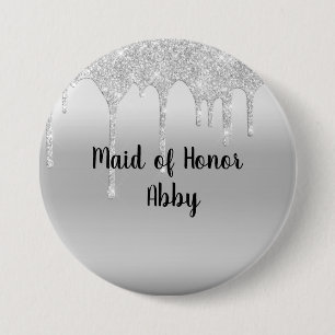 Badge Rond 7,6 Cm Personalized Dripping Glitter Silver Maid of Honor