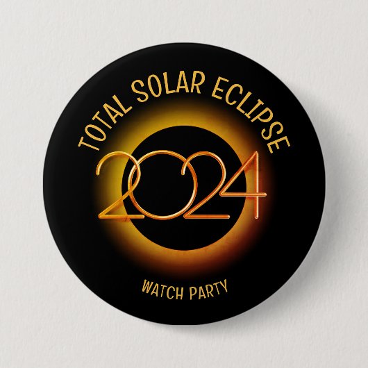 Badge Rond 7,6 Cm Personnalisé 2024 TOTAL SOLAR ECLIPSE (Devant)