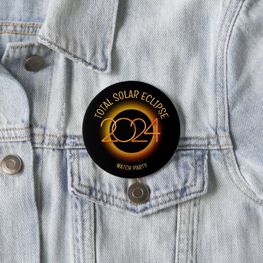 Badge Rond 7,6 Cm Personnalisé 2024 TOTAL SOLAR ECLIPSE (En situation)