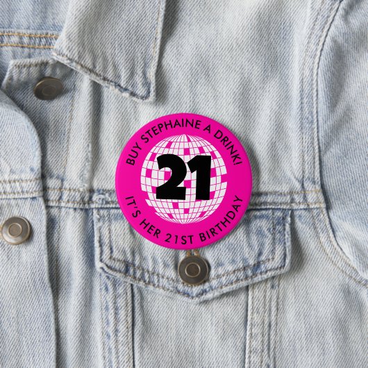 Badge Rond 7,6 Cm Personnalisé 21e anniversaire Achetez-moi un verre (En situation)