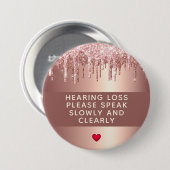 Badge Rond 7,6 Cm Perte auditive rose Gold Drit 3 pouces (Devant & derrière)