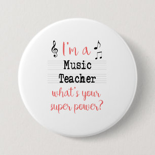 Badge Rond 7,6 Cm Pin de super pouvoir de professeur de musique