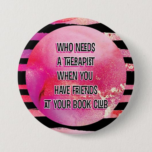 Badge Rond 7,6 Cm Pink Stripe Book Club Membre Funny Therapy (Devant)