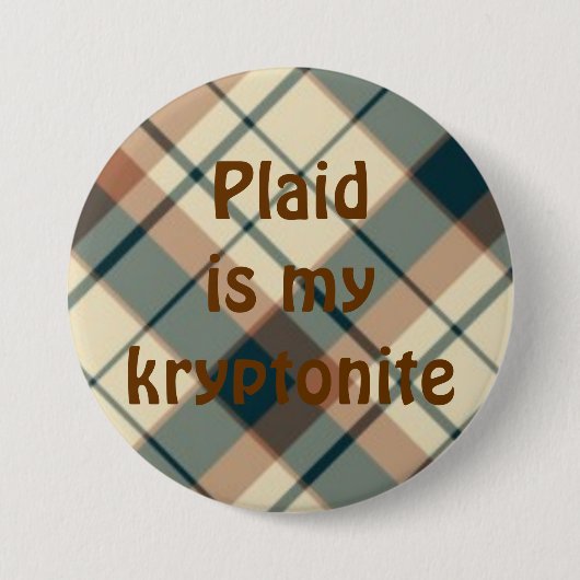 Badge Rond 7,6 Cm plaid025, plaid est mykryptonite (Devant)