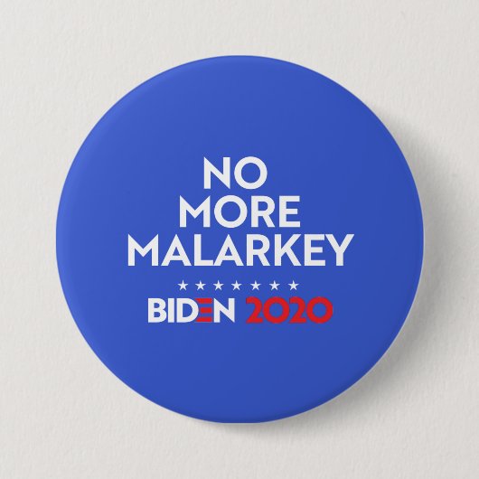 BADGE ROND 7,6 CM PLUS DE MALARKEY (Devant)