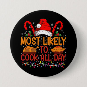 Badge Rond 7,6 Cm Plus susceptible de cuisiner toute la journée Than