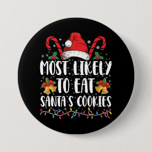 Badge Rond 7,6 Cm Plus Susceptible De Manger Les Cookies De Santa No