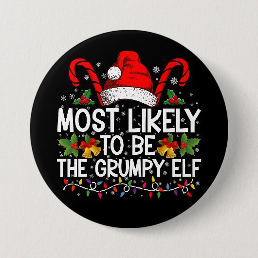 Badge Rond 7,6 Cm Plus susceptible d'être l'elfe grincheux Funny Xma (Devant)