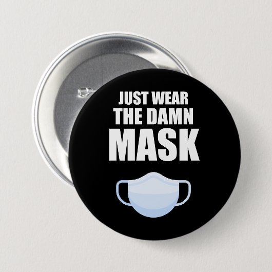 Badge Rond 7,6 Cm Portez Juste Le Masque (Devant & derrière)