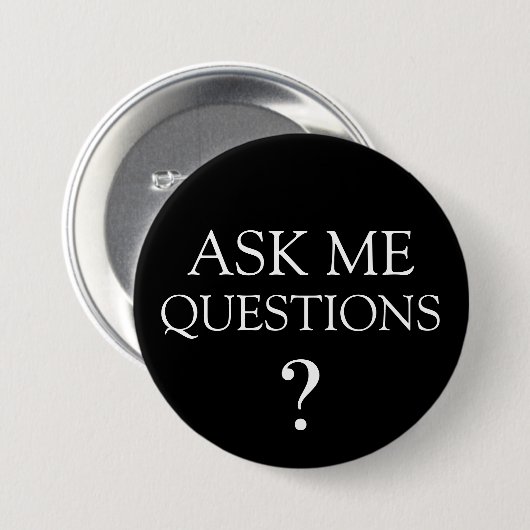 Badge Rond 7,6 Cm Posez-moi des questions Boutons de message en bloc (Devant & derrière)
