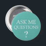 Badge Rond 7,6 Cm Posez-moi des questions sur les boutons de message<br><div class="desc">Publicité commerciale modifiable en bloc Demandez-moi d'épingler des broches de bouton dans un design audacieux mais simple qui dit Posez-moi des questions conçues pour être utilisées lors de votre prochain salon, congrès ou événements spéciaux afin d'inciter les clients ou les clients potentiels à poser des questions. Ils ont été utilisés...</div>