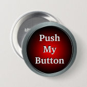 Badge Rond 7,6 Cm Poussez mon Pin de bouton (Devant & derrière)