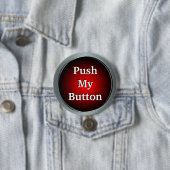 Badge Rond 7,6 Cm Poussez mon Pin de bouton (En situation)