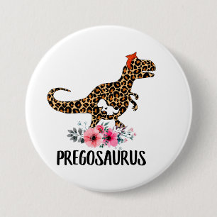 Badge Rond 7,6 Cm Pregosaurus Funny Grossesse Cadeau
