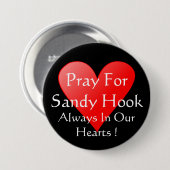 BADGE ROND 7,6 CM PRIEZ POUR SANDY HOOK TOUJOURS DANS NOS COEURS (Devant & derrière)