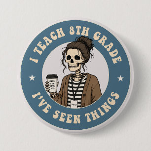 Badge Rond 7,6 Cm Professeur de 8e année squelette drôle