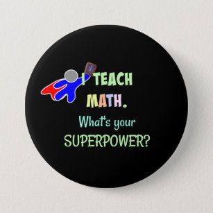 Badge Rond 7,6 Cm Professeur de mathématiques, Superhero
