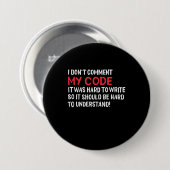 Badge Rond 7,6 Cm Programmeur Je Ne Commente Pas Mon Code (Devant & derrière)