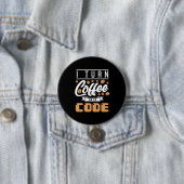 Badge Rond 7,6 Cm Programmeur Transformez Le Café En Code (En situation)
