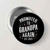 Badge Rond 7,6 Cm Promu à nouveau grand-père 2025 Bientôt grand-père (Devant & derrière)