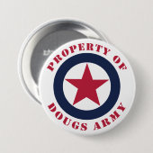 Badge Rond 7,6 Cm Propriété de l'armée de Doug (Devant & derrière)