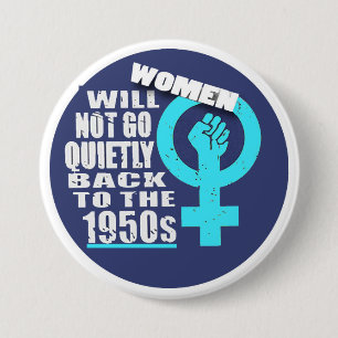 Badge Rond 7,6 Cm Protéger Roe V Wade, Droits des femmes Pro Choice
