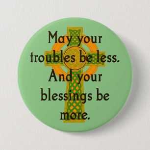 Badge Rond 7,6 Cm Puisse Vos Problèmes Être Moins - Citation Irlanda