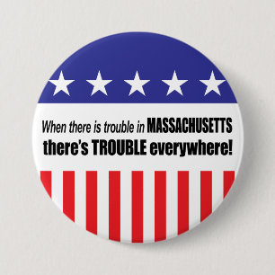 Badge Rond 7,6 Cm Quand il y a PROBLÈME dans le Massachusetts…
