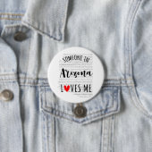 Badge Rond 7,6 Cm Quelqu'Un En Arizona M'Aime (En situation)