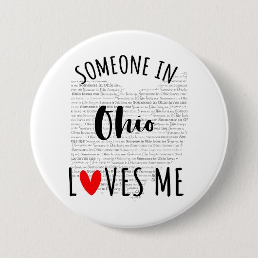 Badge Rond 7,6 Cm Quelqu'Un En Ohio M'Aime (Devant)